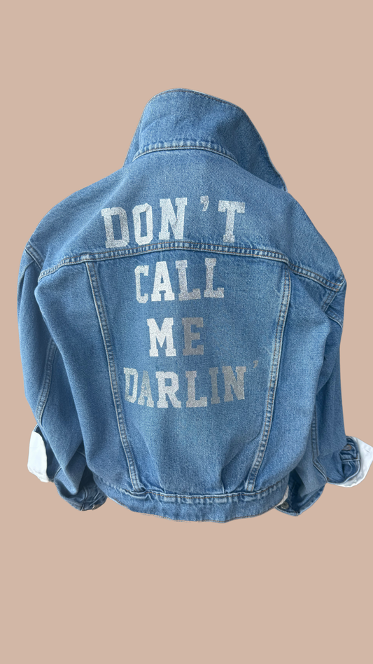 Custom Denim - Don't Call Me Darlin' Jacket
